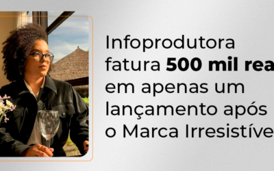 Daniela Freitas: infoprodutora fatura 1 milhão de reais após Marca Irresistível